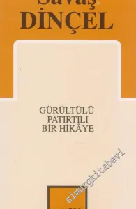 Gürültülü Patırtılı Bir Hikaye 2 Bölüm -        1996