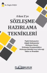 A’dan Z’ye Sözleşme Hazırlama  Teknikleri