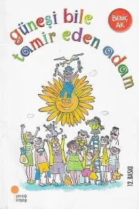 Güneşi Bile Tamir Eden Adam