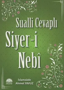 Sualli Cevaplı Siyer-i Nebi