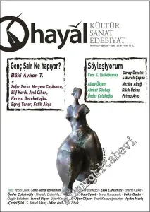 Hayal Kültür Sanat Edebiyat Dergisi - Genç Şair Ne yapıyor, Söyleşiyorum - Sayı: 66      Temmuz, Ağustos, Eylül