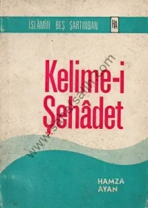 İslam'ın Beş Şartından Kelime-i Şehadet