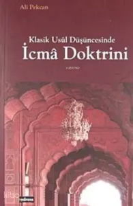 Klasik Usul Düşüncesinde İcma Doktrini