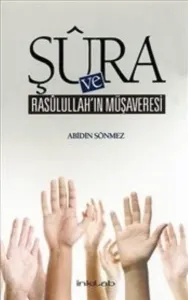 Şura ve Rasulullah'ın Müşaveresi