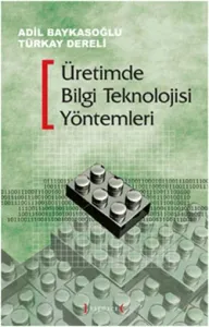 Üretimde Bilgi Teknolojisi Yöntemleri
