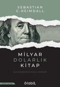 Milyar Dolarlık Kitap; İş Dünyasının En Güçlü Liderleri