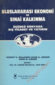 Uluslararası Ekonomi ve Sınai Kalkınma: Üçüncü Dünyada Dış Ticaret ve Yatırım -