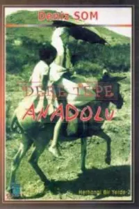 Dere Tepe Anadolu