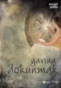 Yarına Dokunmak