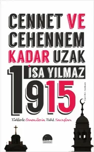 Cennet Ve Cehennem Kadar Uzak