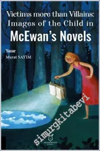 Victims more than Villains: Images of the Child in McEwan's Novels -         2022