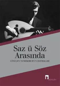 Saz ü Söz Arasında