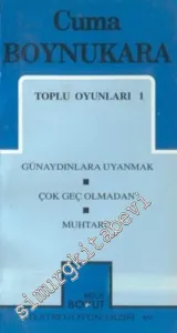 Toplu Oyunları 1: Günaydınlara Uyanmak / Çok Geç Olmadan Muhtaro -        1997