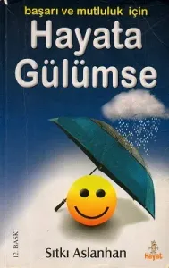 Başarılı ve Mutluluk İçin Hayata Gülümse