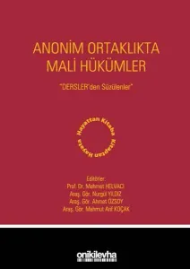Anonim Ortaklıkta Mali Hükümler - Dersler'den Süzülenler