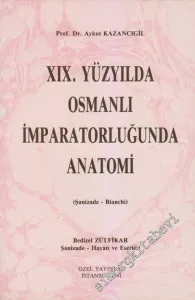 XIX. Yüzyılda Osmanlı İmparatorluğu'nda Anatomi -