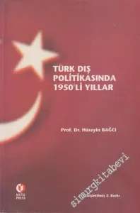 Türk Dış Politikasında 1950'li Yıllar - İMZALI- -        2001