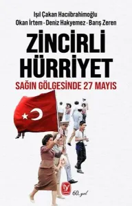 ZİNCİRLİ HÜRRİYET
