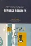 Türk Vergi Hukuku Açısından Serbest Bölgeler
