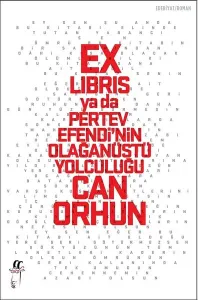 Ex-libris ya da Pertev Efendi'nin Olağanüstü Yolculuğu