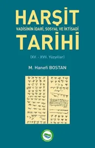 Harşit Vadisinin İdari Sosyal ve İktisadi Tarihi