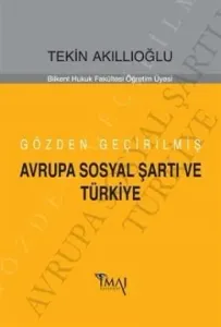 Gözden Geçirilmiş Avrupa Sosyal Şartı ve Türkiye