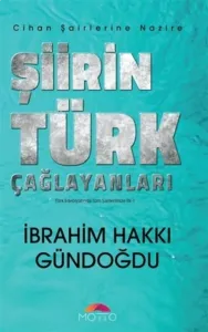 Şiirin Türk Çağlayanları - Cihan Şairlerine Nazire