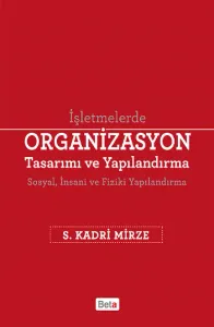 İşletmelerde Organizasyon Tasarımı ve Yapılandırma