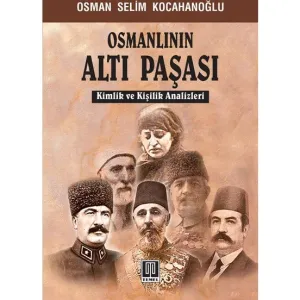 Osmanlının Altı Paşası