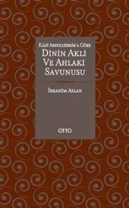Dinin Akli ve Ahlaki Savunucusu
