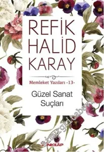 Güzel Sanat Suçları - Memleket Yazıları 13 -         2016