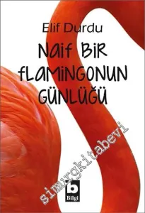 Naif Bir Flamingonun Günlüğü -         2016