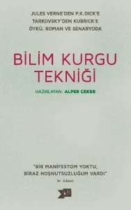 Bilim Kurgu Tekniği; Öykü Roman ve Senaryoda
