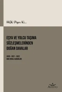 Eşya ve Yolcu Taşıma Sözleşmelerinden Doğan Davalar