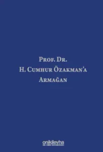 Prof. Dr. H. Cumhur Özakman'a Armağan