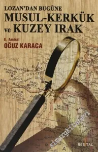 Lozan'dan Bugüne Musul, Kerkük ve Kuzey Irak -