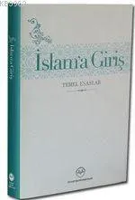 İslam'a Giriş; Temel Esaslar