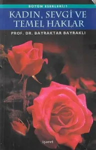 Kadın, Sevgi ve Temel Haklar