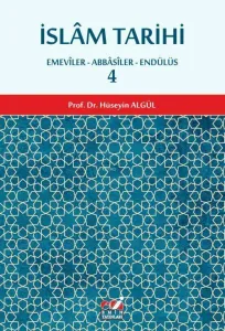 İslam Tarihi 4.cilt (Emeviler-Abbasiler-Endülüs)