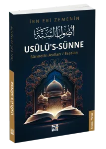 Usûlü's-Sünne - Sünnetin Asılları/Esasları