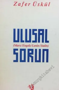 Ulusal Sorun: Marx, Engels, Lenin, Stalin -