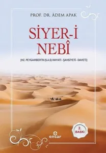 Siyer-i Nebî (Hz. Peygamberin (s.a.s) Hayatı – Şahsiyeti – Daveti)