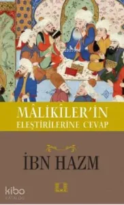Maliklerin Eleştirilerine Cevap