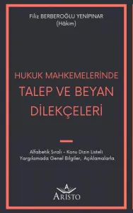 Hukuk Mahkemelerinde Talep ve Beyan Dilekçeleri
