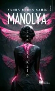 Manolya;Lanetli Kalp
