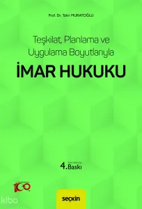 Teşkilat, Planlama ve Uygulama Boyutlarıyla İmar Hukuku