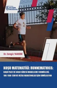 Koşu Matematiği : Runnemathics :;Koşu Pace ve Koşu Süresi Modelleme Formülleri, 10K-Yarı-Tam ve Ultra Maratonlar için Simülasyon
