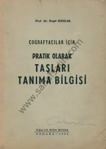 Coğrafyacılar İçin Pratik Olarak Taşları Tanıma Bilgisi 1961 Baskı