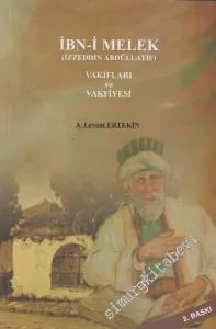 İbn-i Melek (İzzeddin Abdüllatif) Vakıfları ve Vakfiyesi -