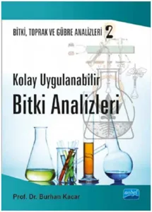 Kolay Uygulanabilir Bitki Analizleri; Bitki, Toprak ve Gübre Analizleri 2